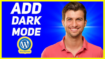How To Add Dark Mode In Wordpress Website (Made Easy)