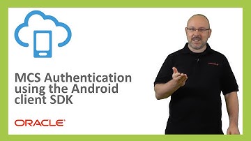 MCS: 16. MCS Authentication using the Android Client SDK