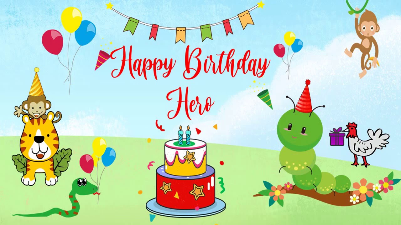 Happy Birthday Hero Image Wishes Kids Video Animation