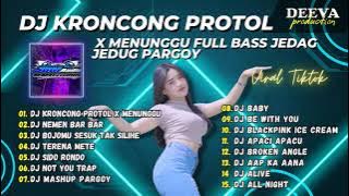 DJ KRONCONG PROTOL X MENUNGGU STYLE JEDAG JEDUG MENGKANE BONGOBARBAR - DJ PARGOY VIRAL TIKTOK