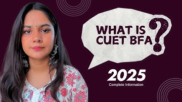 BFA CUET 2025:Complete Guide to Admission, Syllabus, and Preparation”✅