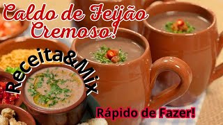 Caldo de Feijão Cremoso, Rápido e Fácil de Fazer