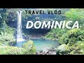 Dominica | Solo Travel Vlog | Eastern Caribbean