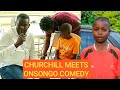CHURCHILL FINALLY MEETS ONSONGO COMEDY! ONSONGO COMEDIAN LIVE ON BIG LAUGHS