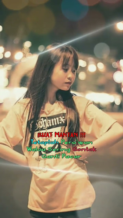 Kata kata Buat Mantan #katakatamutiara  #katakatabijak #katakatamotivasi #vidioshort