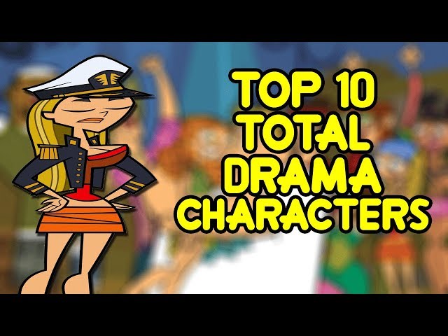 Top 10 Greatest Total Drama Characters