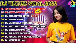 DJ TIKTOK TERBARU 2022 - DJ BILA KAMU TAK LAGI... x CINTA SAMPAI MATI 2 | REMIX VIRAL TIKTOK 2022