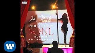 K Michelle - Hate On Her Rebellious Soul Musical Official Audio