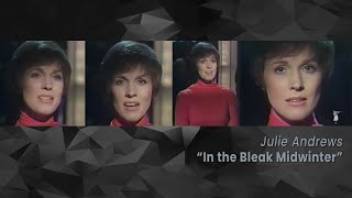 Watch Julie Andrews In The Bleak Midwinter video