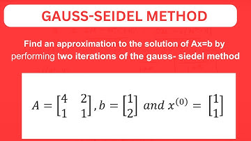 Gauss-Seidel method - Linear iterative methods with solved problems