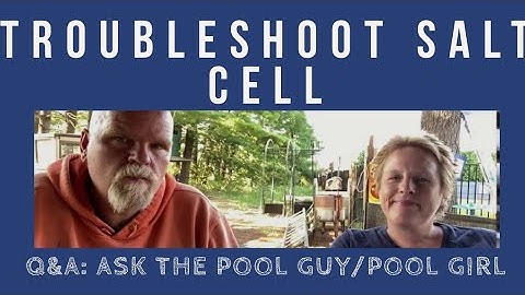 Q&A Diagnose salt cell issue
