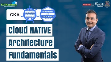 Characteristic Of Cloud Native Architecture | CKA | K21Academy