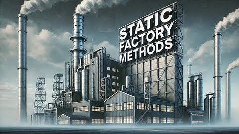 Static Factory Methods - Java