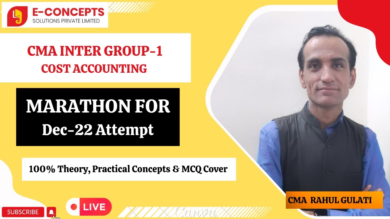 CMA INTER GROUP 1 COST ACCOUNTING MARATHON DAY 5 BY CMA RAHUL GULATI ...