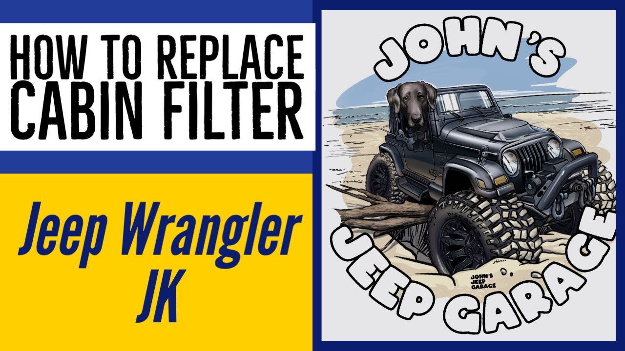 Jeep Wrangler Cabin Filter Install