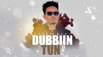 Dhaabaa Caalaa Dubbiin Tun New Ethiopian Oromo Music 2021 Official Video Dhaabaa Caalaa Dubbiin Tun New Ethiopian Oromo Music 2021 Official Video