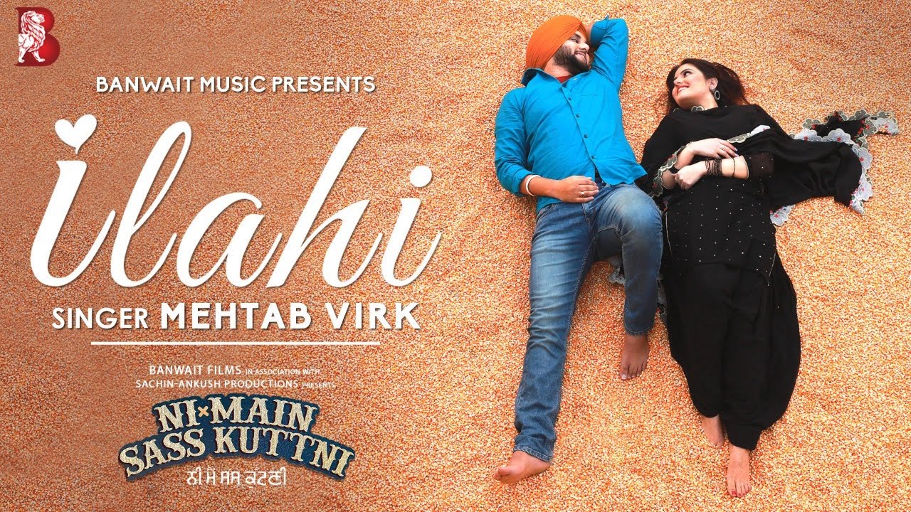 ilahi | Mehtab Virk | Tanvi Nagi | Mr WOW |  latest punjabi songs 2022 | Ni main sass kutni 29april