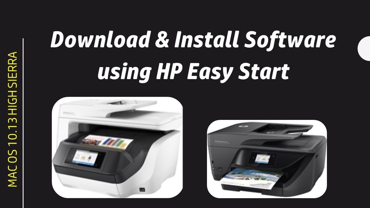 macOS10 13 High Sierra : Download and install printer software using HP Easy - YouTube