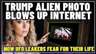WTH! Trump Alien Picture Blows Up the Internet! UFO Whistleblowers Now Fear For Their Life!