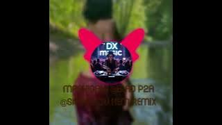 DJ DX REMIX 2025 Manhigala @blad p2a ft sisiva jukemz 