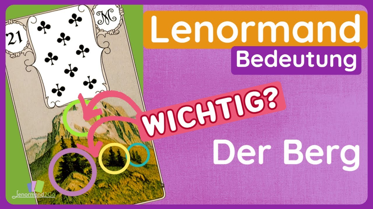 Den Berg in den Lenormandkarten deuten: alle wichtigen Bedeutungen für das Kartenlegen!