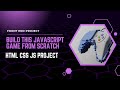 Build a Mini JavaScript Game from Scratch | HTML CSS JS Project for Beginners
