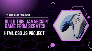 Build a Mini JavaScript Game from Scratch | HTML CSS JS Project for Beginners