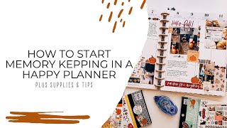 HOW TO START MEMORY KEEPING IN A HAPPY PLANNER + TIPS