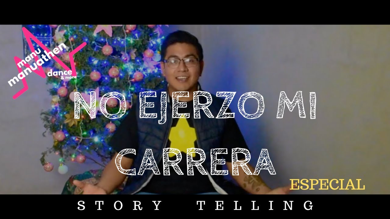 NO EJERZO MI CARRERA Y ESTO PASA- STORY TELLING- MANUATHEN - YouTube