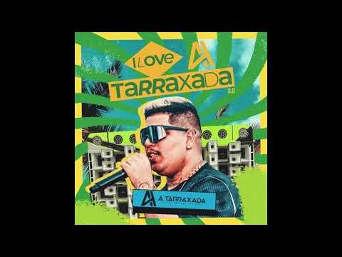 A TARRAXADA - ILOVE PRA PAREDÃO 2K26 DEIVINHO GRAVAÇÕES