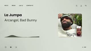 La Jumpa - Arcángel, Bad Bunny [Visualizer]