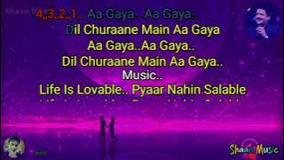 Aa Gaya Aa Gaya Dil Churane Main Aa Gaya Karaoke With Lyrics_Udit Narayan