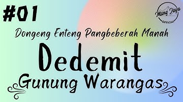 DEDEMIT GUNUNG WARANGAS 01, Dongeng Enteng Mang Jaya, Carita Sunda @MangJayaOfficial