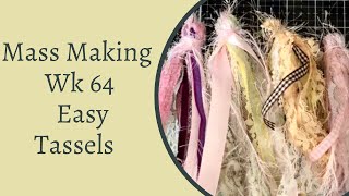 Mass Making - TASSEL Tutorial - Tina’s Weekly Workshop 64