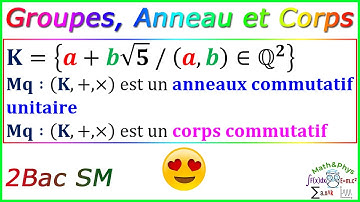 Structures Algébriques - Groupes Anneau et Corps - 2 Bac SM - [Exercice 9]