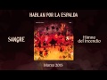 Hablan Por La Espalda -  Himno Del Incendio (HPLE - SANGRE)