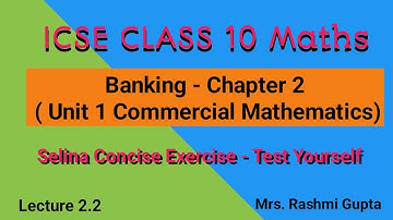 ICSE Class 10 Maths | Banking Chapter 2 | Selina Solution Test yourself | Commercial Mathematics |