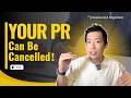Your PR Can Be Cancelled: What Most Permanent Residents Don’t Realise
