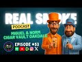 Episode 53: Norm &amp; Miguel Return | Exclusive Cigar Announcement from Cigar Vault Oakdale