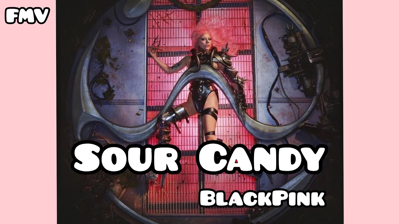 [MashUp MV] Sour Candy BLACKPINK FMV By BrownBearsub YouTube