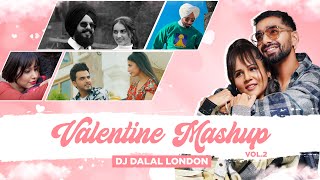 Valentine Mashup Vol 2 - Dj Dalal London | Latest Punjabi Songs 2024 | New Punjabi Songs 2024