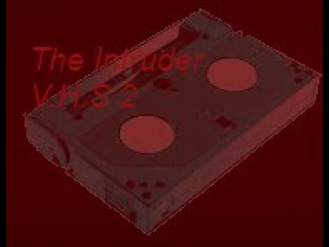 The Intruder Roblox All Maps and All V.H.S Tapes 