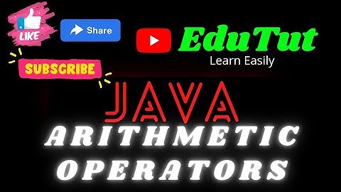 Arithmetic Operators in Java | Java For Beginners | EduTut | Learn Easily in Tamil