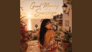 Good Morning Sunshine