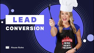 House Rules: Lead Conversion | Financial Advisor Lead Conversion