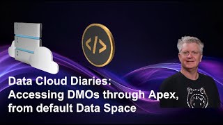 Data Cloud Diaries: Accessing DMOs from Apex, from default Data Space