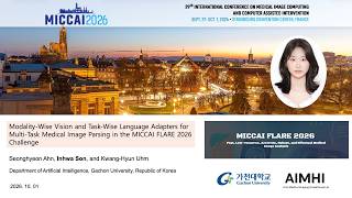 MICCAI 2026 FLARE Challenge Task 3 (2D) – 3rd Place Oral Presentation | Inhwa Son