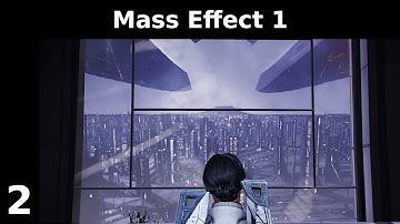 Mass Effect 1 - Part 2 - The Citadel