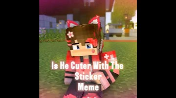 "Is He Cuter With The Sticker" Meme - Mine-imator Minecraft Animation (Boy Love) #shorts #viral