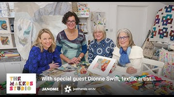 Just Hands on TV - The Makers Studio with Dionne Swift, textile artist
